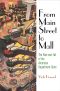 [American Business, Politics, and Society 01] • From Main Street to Mall · the Rise and Fall of the American Department Store (American Business, Politics, and Society)